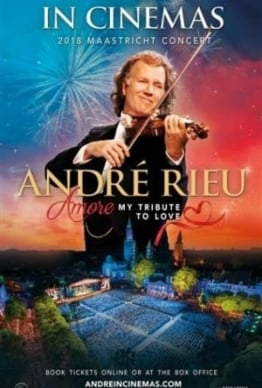 ANDRE RIEU AMORE - MY TRIBUTE TO LOVE