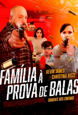 FAMÍLIA À PROVA DE BALAS