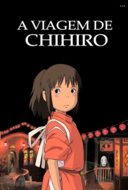 GHIBLI FEST - A VIAGEM DE CHIHIRO (2001)