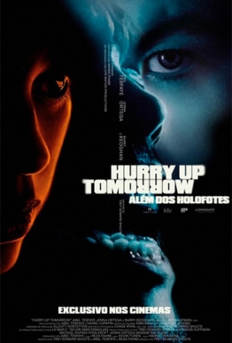 HURRY UP TOMORROW - ALÉM DOS HOLOFOTES