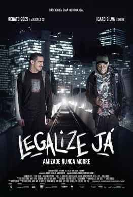 LEGALIZE JÁ - AMIZADE NUNCA MORRE