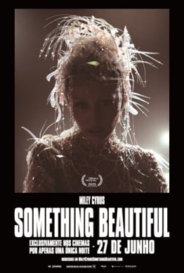 MILEY CYRUS - SOMETHING BEAUTIFUL