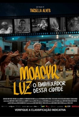 MOACYR LUZ, O EMBAIXADOR DESSA CIDADE