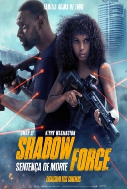 SHADOW FORCE - SENTENÇA DE MORTE