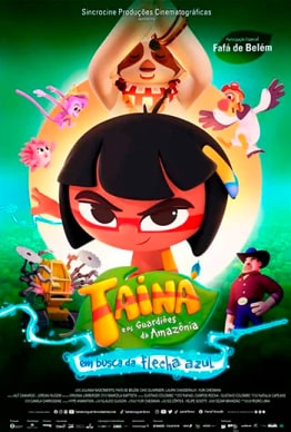 TAINÁ E OS GUARDIÕES DA AMAZÔNIA - EM BUSCA DA FLECHA AZUL